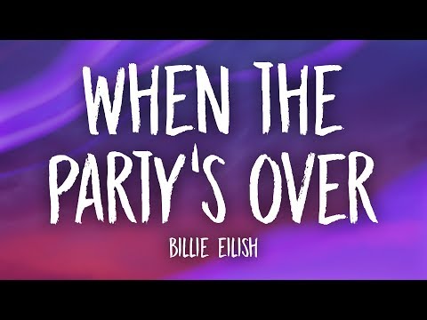 Billie Eilish - when the party&#039;s over (Lyrics)