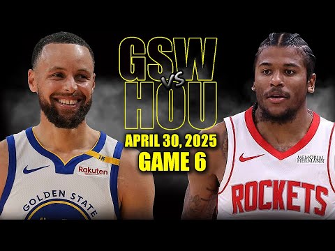 Golden State Warriors vs Houston Rockets Full Game 6 Highlights - May 2, 2025 | NBA Playoffs